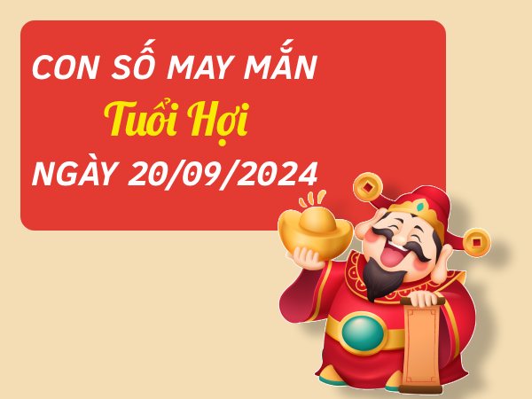Khám phá con số may mắn tuổi Hợi hôm nay ngày 20/9/2024